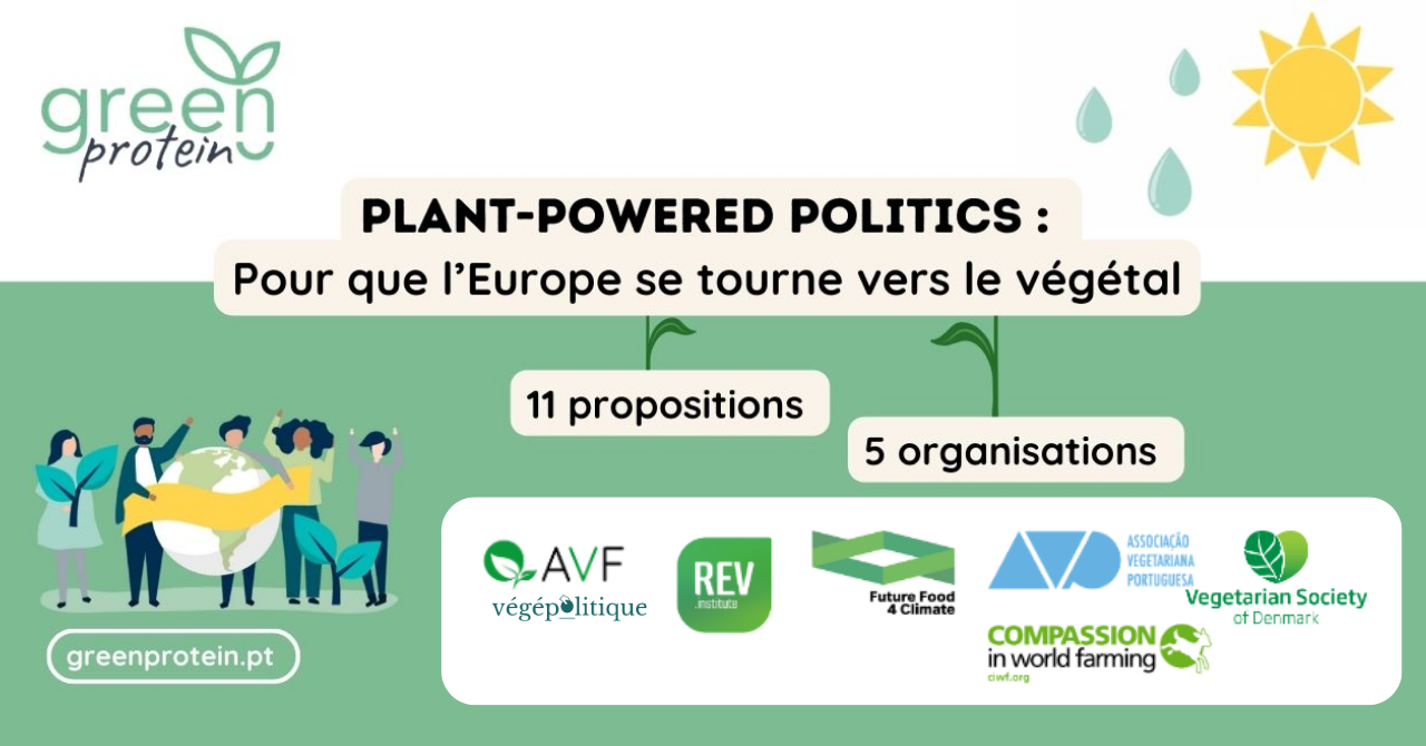 Affiche pour Plant Powered Politics sur laquelle on peut lire "Pour que l'Europe se tourne vers le végétal".